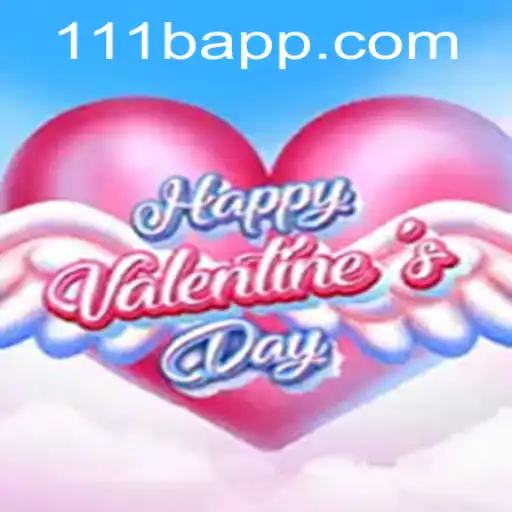 HappyValentinesDay: A Unique Gaming Experience with 111b.com